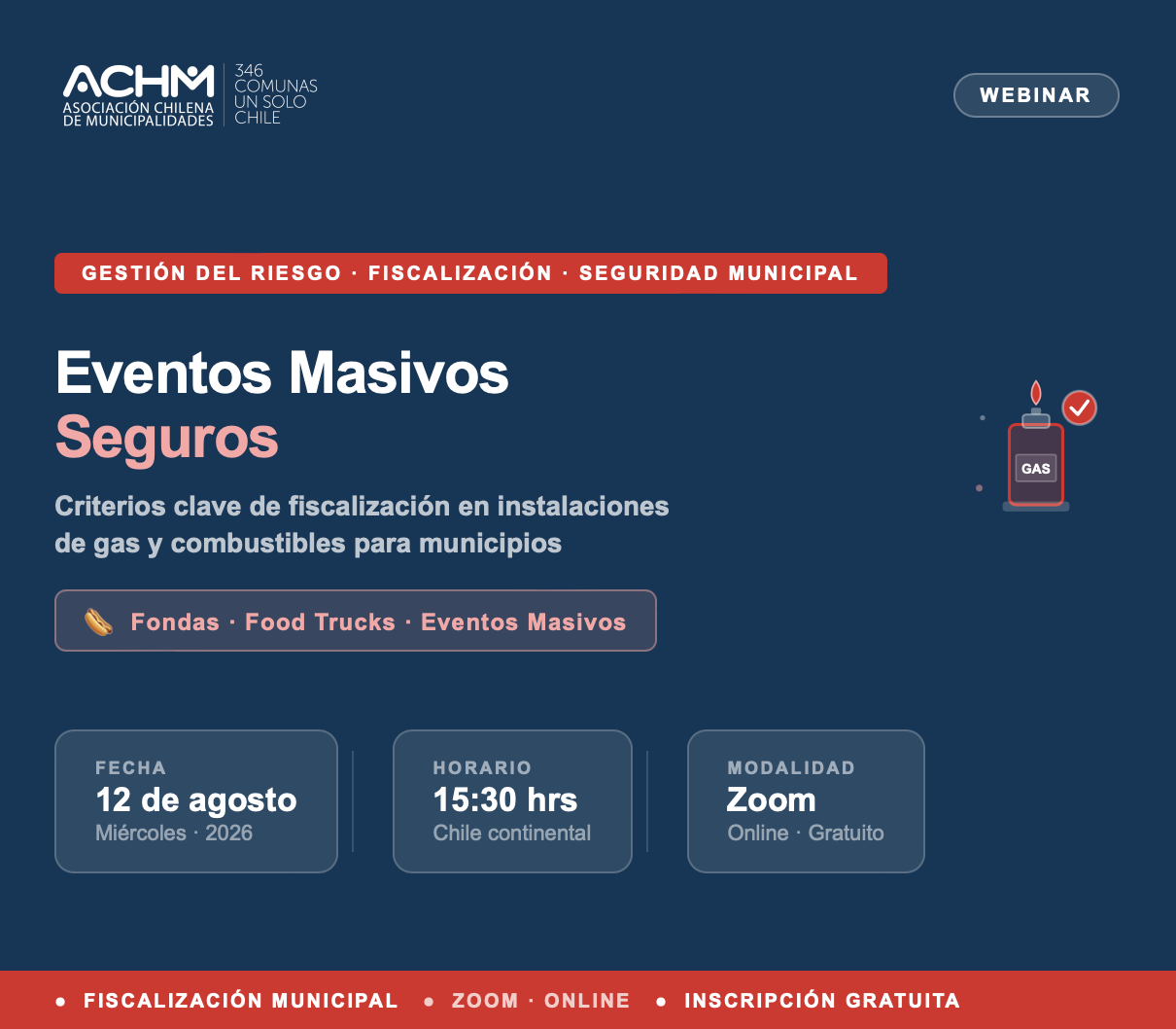 Webinar “Eventos Masivos Seguros: Criterios Clave de Fiscalización en Instalaciones de Gas y Combustibles para Municipios”