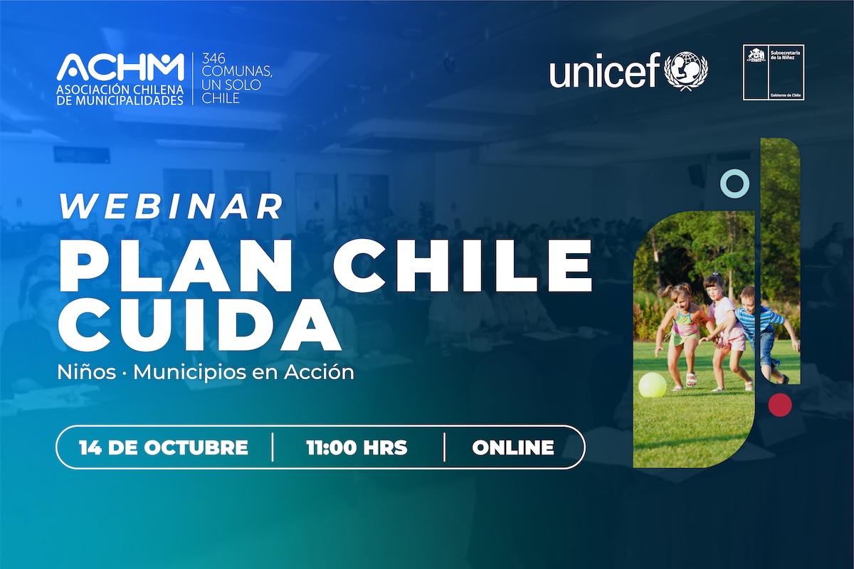 Webinar “Plan Chile Cuida a los Niños, Municipios en Acción”