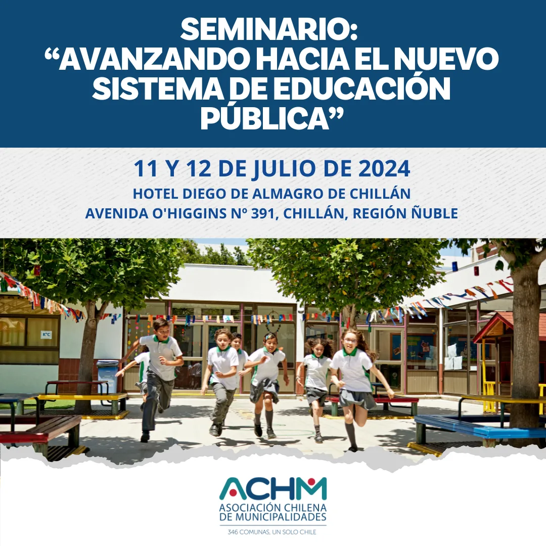 Seminario: “Avanzando hacia el Nuevo Sistema de Educación Pública”